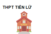 Trường THPT Tiên Lữ
